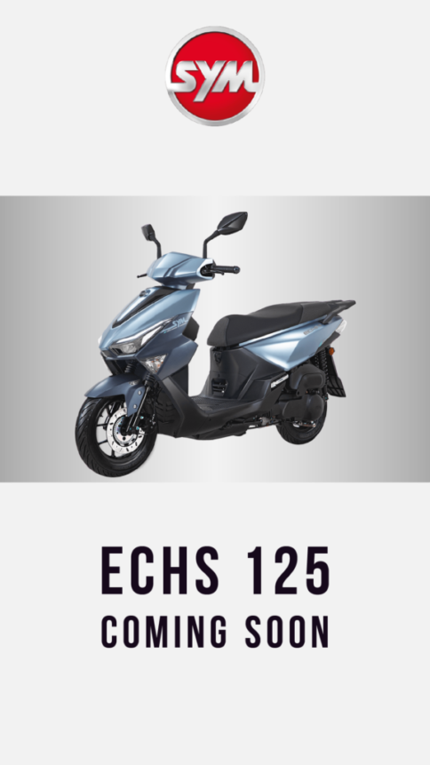 SYM ECHS COMING SOON